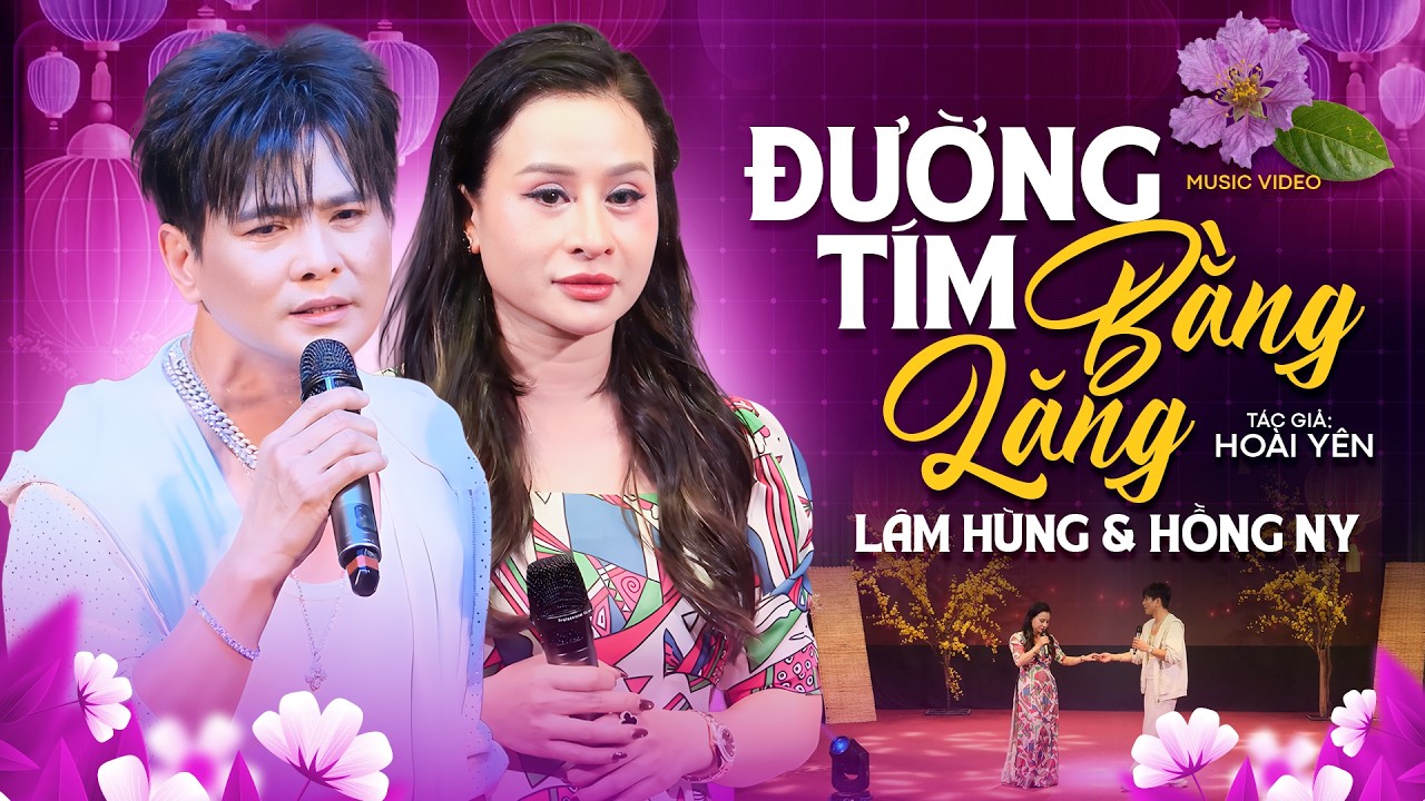 Đường Tím Bằng Lăng - Lâm Hùng & Hồng Ny | Song Ca Trữ Tình Nghe Cực Mê