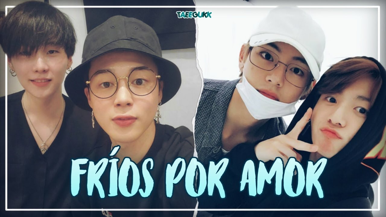 Fríos por Amor || EP:1 ||🍂Imagina Taekook/Yoonmin🍂