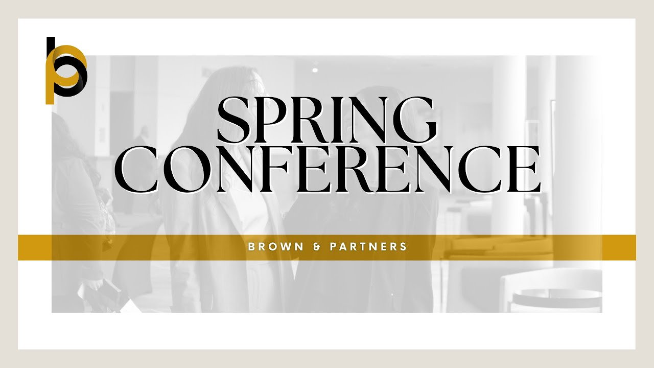 Spring Conference 2025 Recap | Brown & Partners in Action