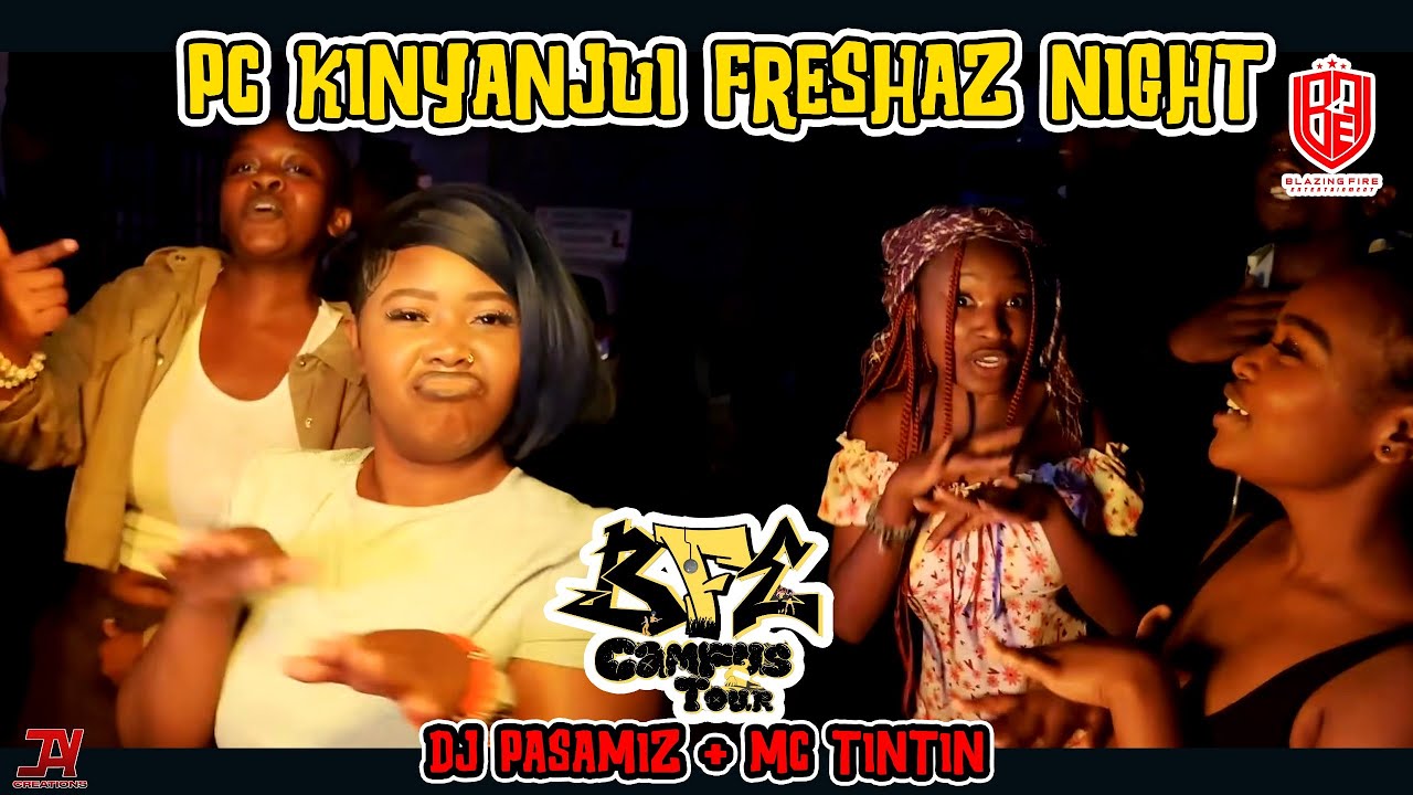 PC KINYANJUI FRESHAZ NIGHT || BLAZING🔥FIRE CAMPUS TOUR 08 || BANGERS MIX - DJ🔥PASAMIZ + MC🎤TINTIN.