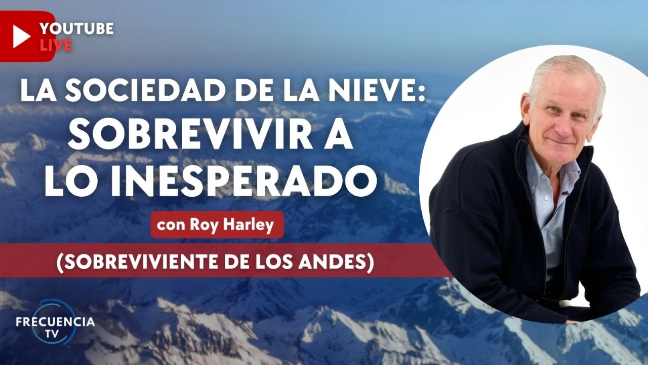 La Sociedad de la Nieve: Sobrevivir a lo inesperado Entrevista a Roy Harley