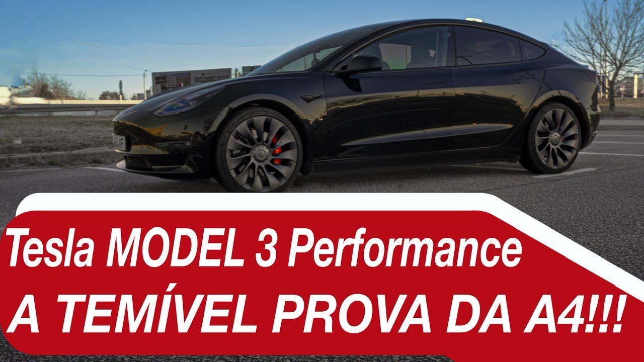 Tesla Model 3 Performance   A temível prova da A4