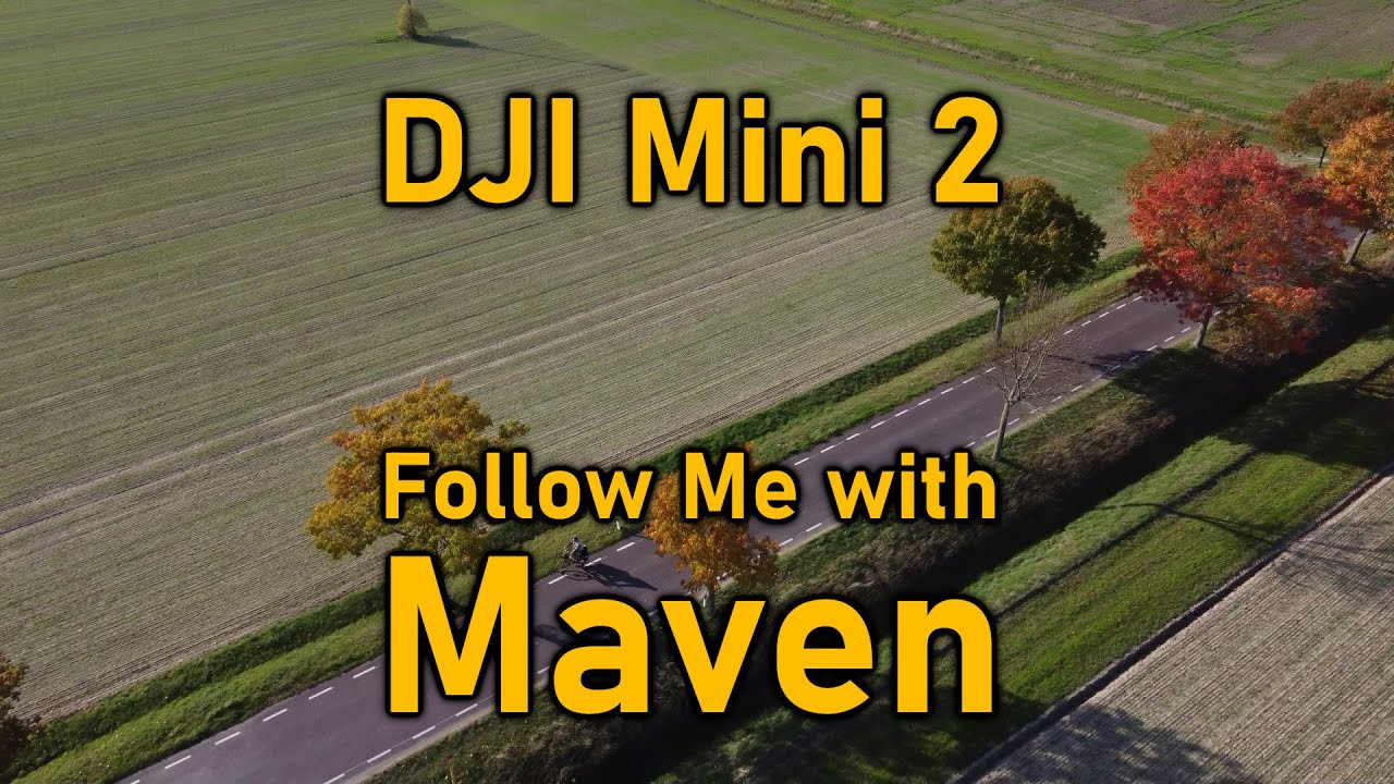 DJI Mini 2 - Follow Me with Maven
