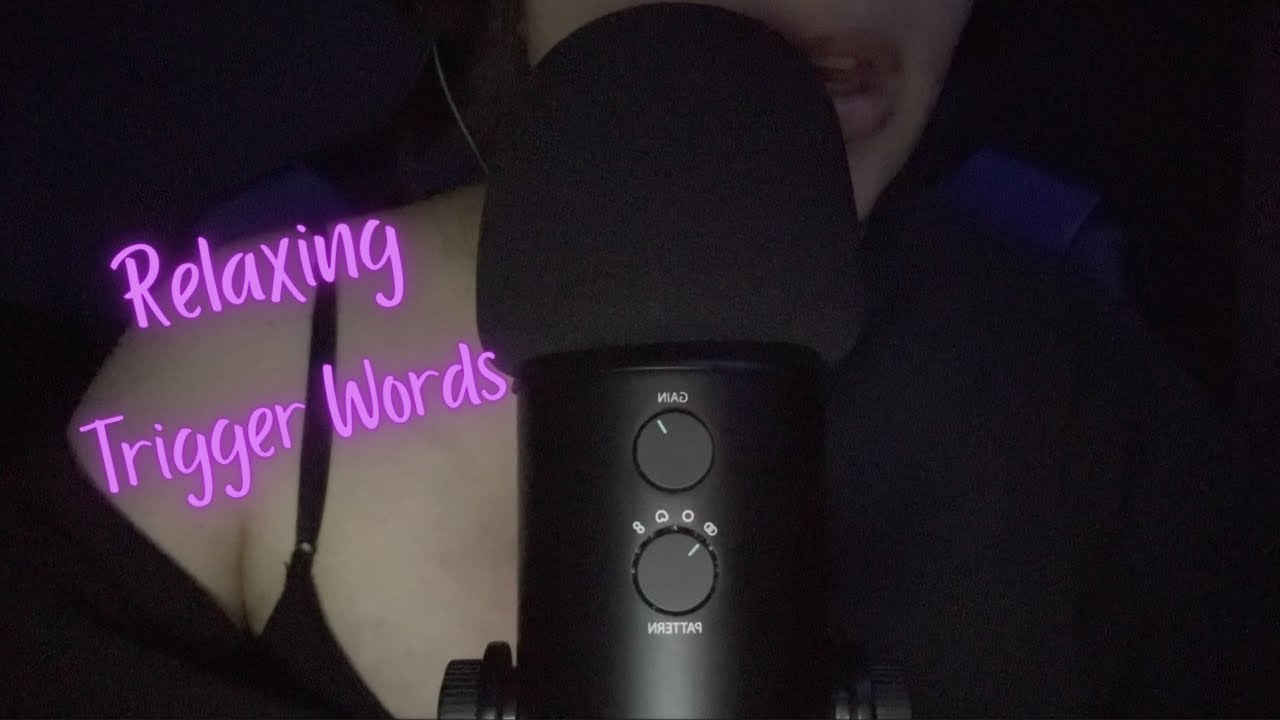 ASMR Relaxing Trigger Words