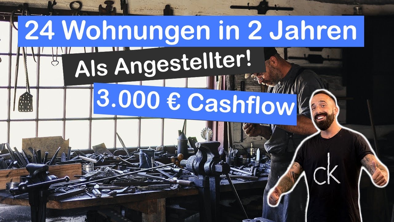 24 Wohnungen in 2 Jahren als Angestellter - 3.000€ Cashflow 💸