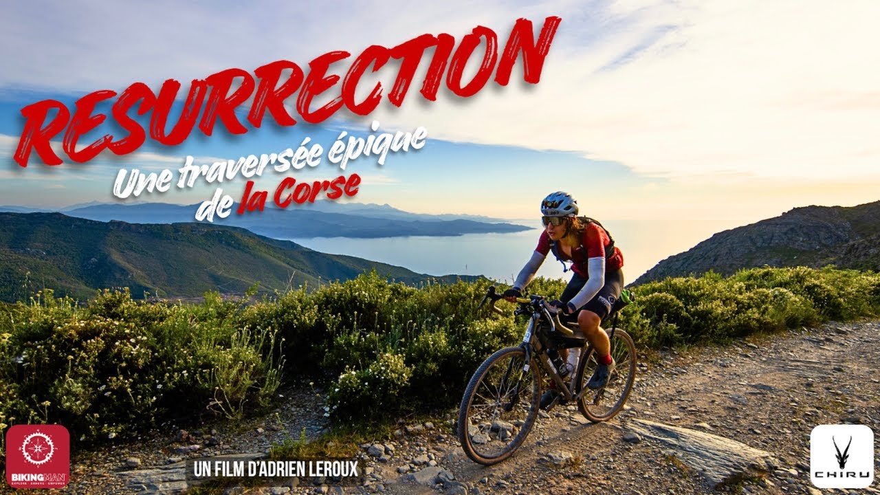 RESURRECTION - une traversée épique de la CORSE en gravel sur le 555 Corsica