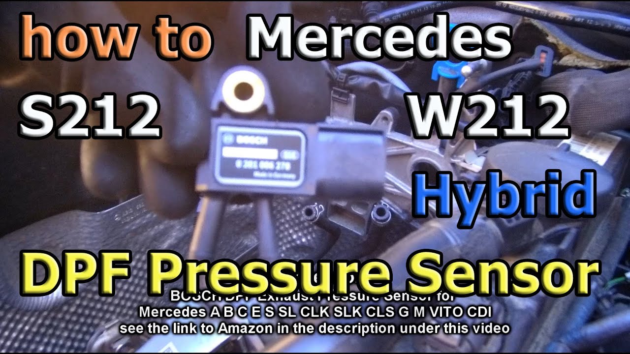 Як міняти Датчик Тиску Сажового Фільтру DPF у Мерседес Е-Класу W212 та S212 Hybrid