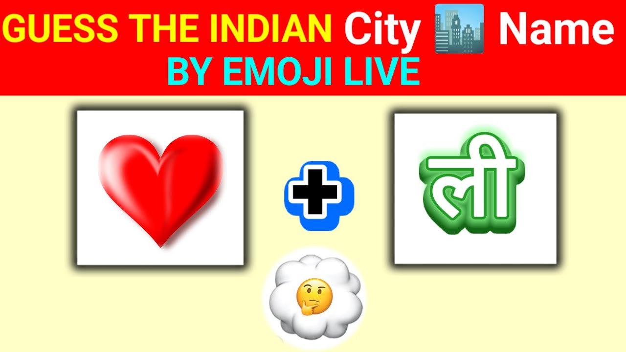 live checking  क्या आप इमोजी से इंडियन city का नाम  बताए guess the Indian city Rahul Up 62 is live