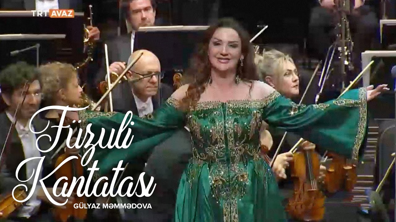 Gülyaz Məmmədova — Füzuli Kantatası (TRT Avaz)