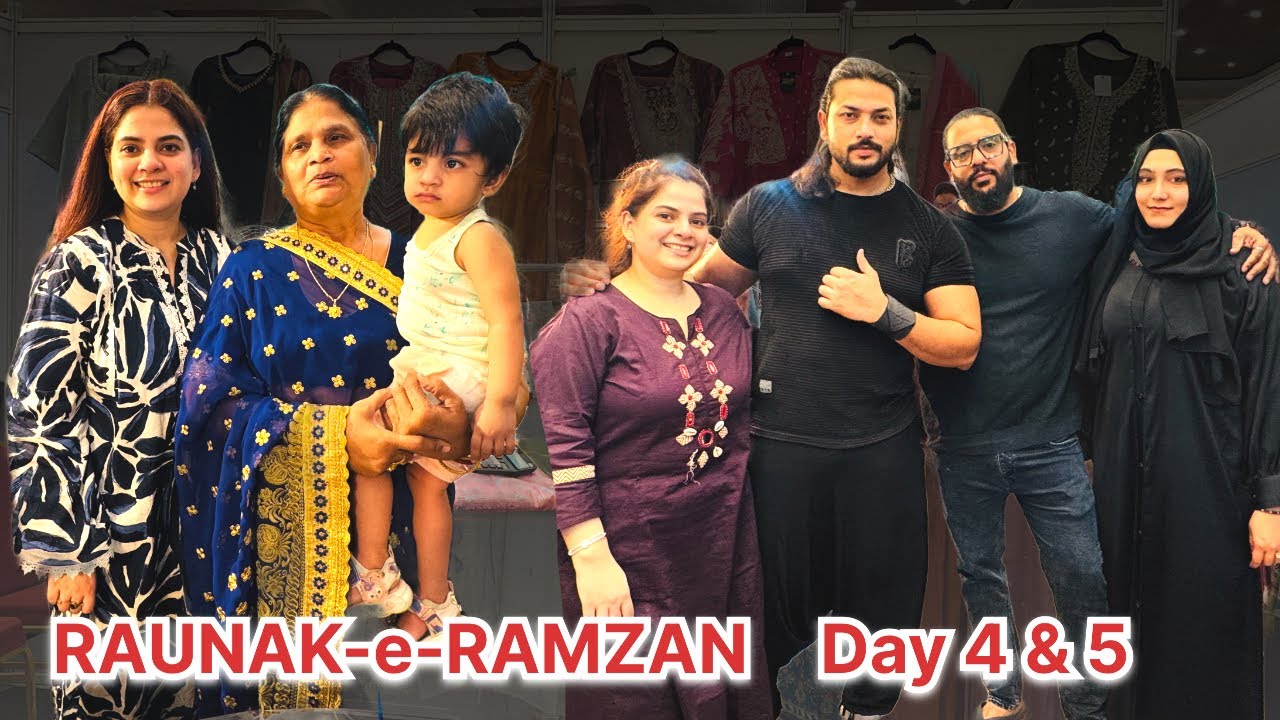 RAUNAK-e-RAMZAN | DAY 4 & 5 | RUKSHAR FATMA ALI