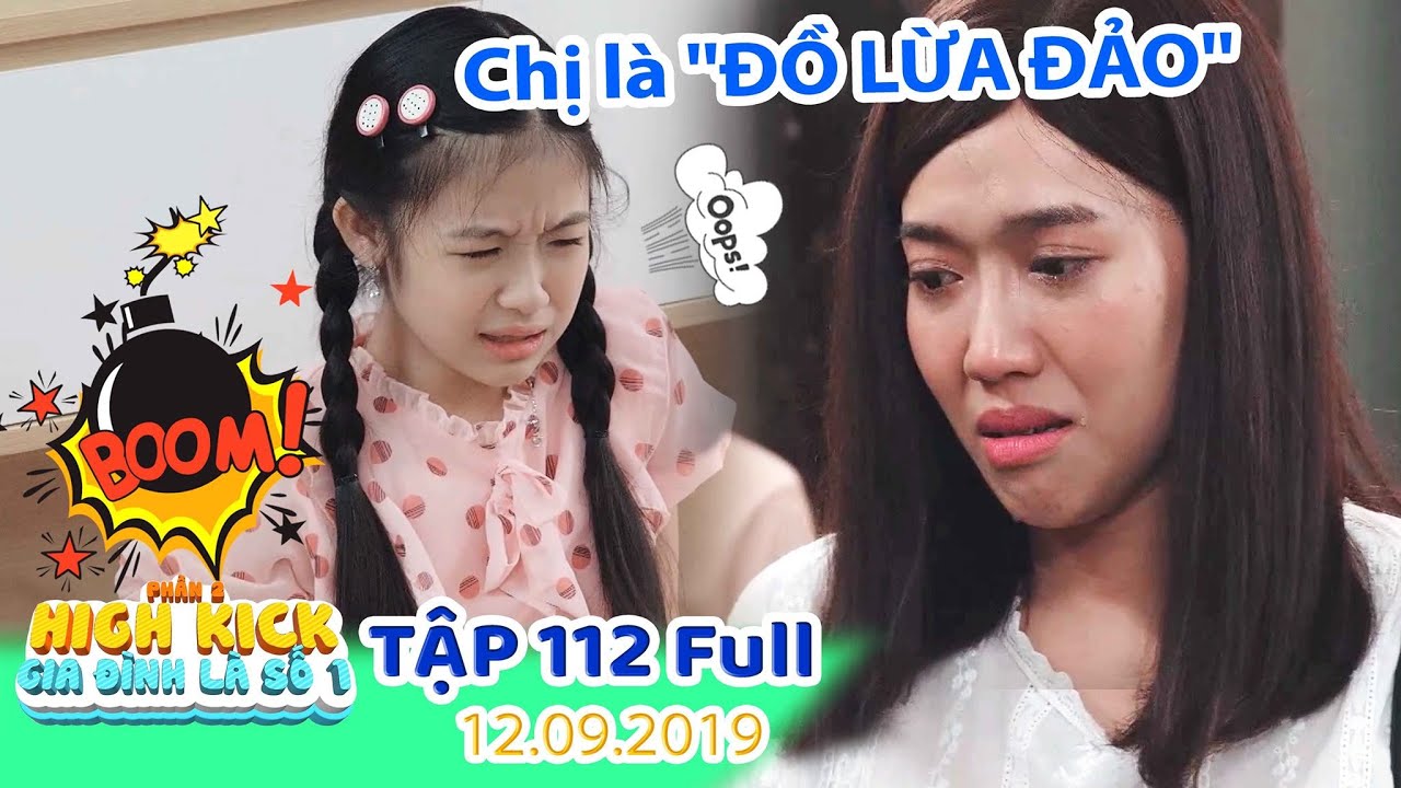 Gia đình là số 1 Phần 2 | Tập 112 Full: Gia đình Lam Chi PHẪN NỘ vì bị cô giáo Diễm My lừa gạt