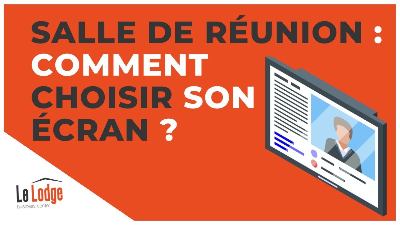 Salle de réunion : comment choisir son écran ?
