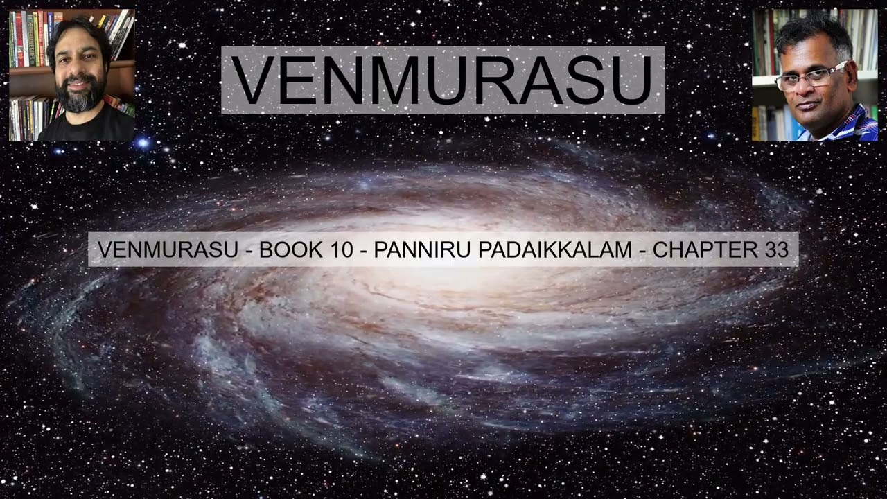 VENMURASU BOOK 10 PANNIRU PADAIKKALAM CHAPTER 33 வெண்முரசு நூல் 10 பன்னிரு படைக்களம் அத்தியாயம் 33