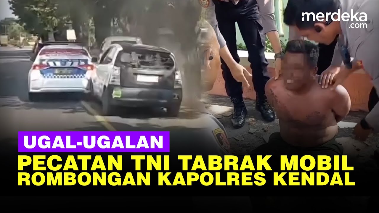 Pecatan TNI Nyetir Ugal-Ugalan Tabrak Mobil Polisi Rombongan Kapolres Kendal