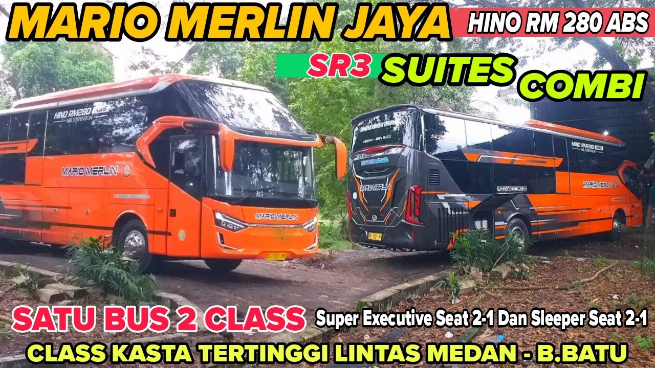 WOW.!! BUS MARIO MERLIN JAYA,,LEGACY SR3 SUITES COMBI,CLASS KASTA TERTINGGI DI LINTAS MEDAN - B.BATU