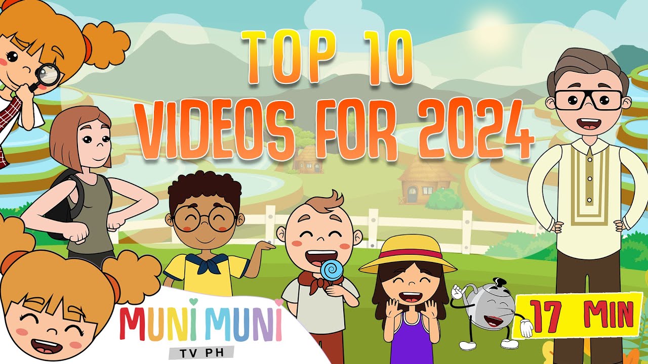 MUNI MUNI TV PH TOP 10 VIDEOS FOR 2024 | Filipino Folk Songs and Nursery Rhymes.