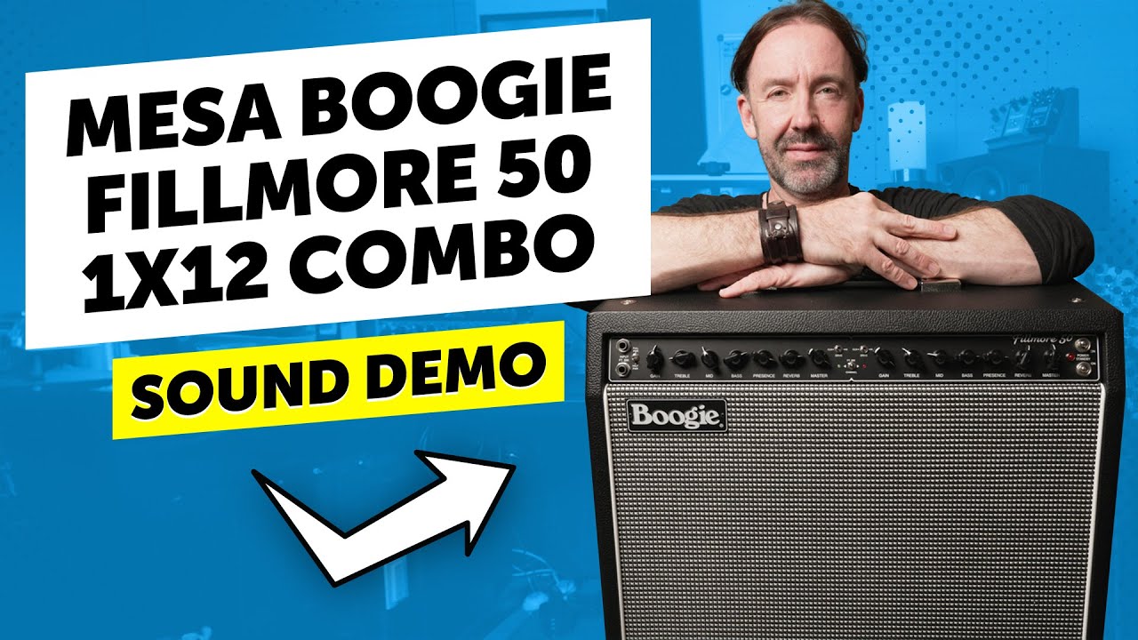 Mesa Boogie Fillmore 50 1x12 Combo - Sound Demo