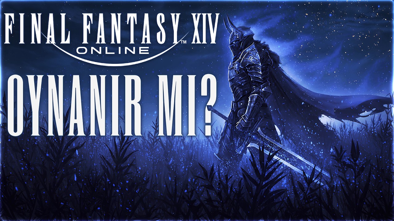 Final Fantasy XIV: Daha kaliteli bir MMORPG yok, ama...