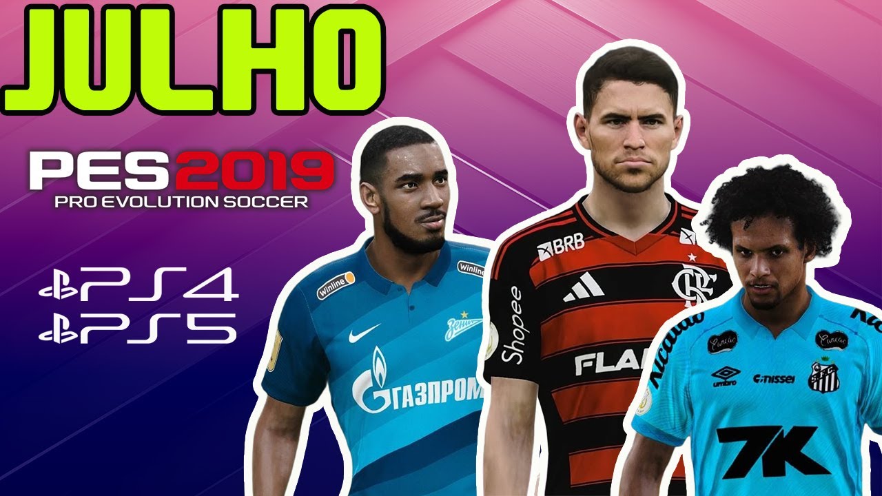SAIU OPTION FILE PES 2019 VERSÃO JULHO 2025 PS4/PS5 100% ATUALIZADO