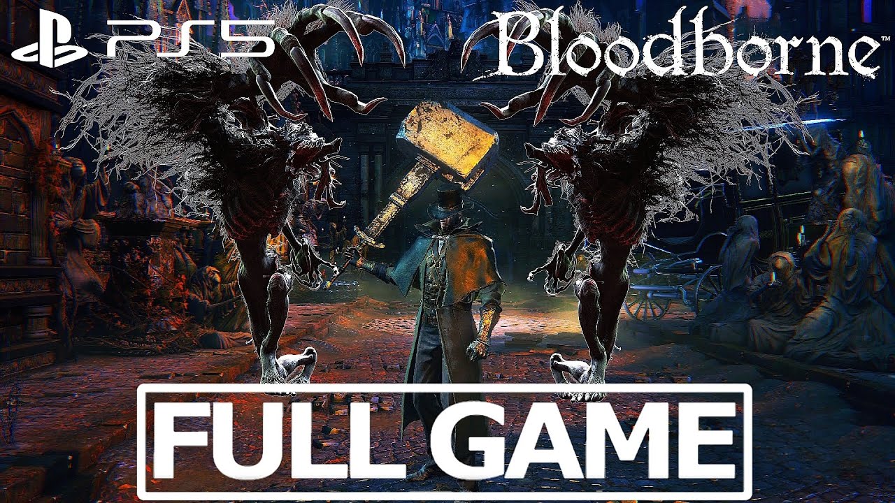 Bloodborne PS5 ► Full Game All Bosses & DLC With Kirkhammer (NG+6)
