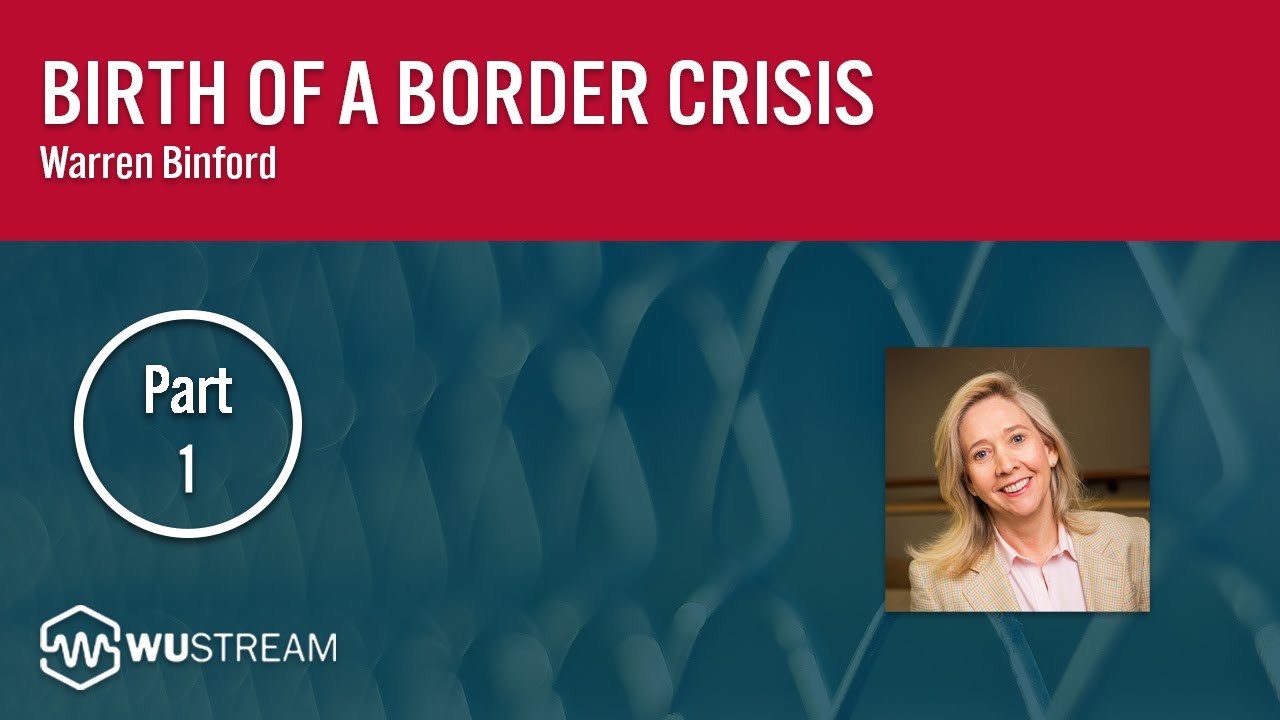 Birth of America's Border Crisis (1900s to 2017)  (1/3) | Warren Binford