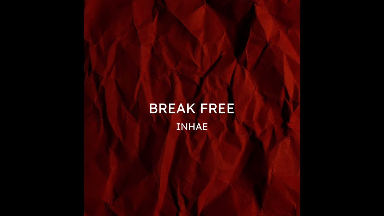 INHAE – Break Free (Sped up ver.) | Full Song Video #INHAE #PopMusic #SpedUp #LyricsVideo #Viral