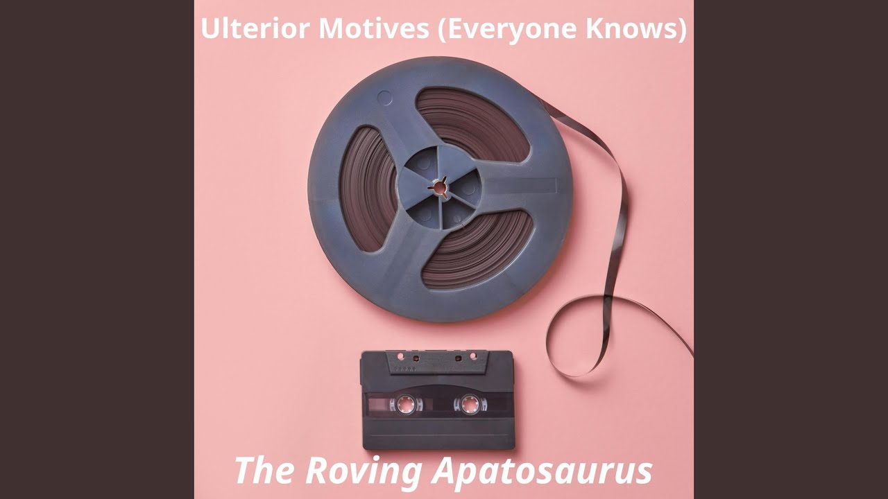 Ulterior Motives (Everyone Knows)