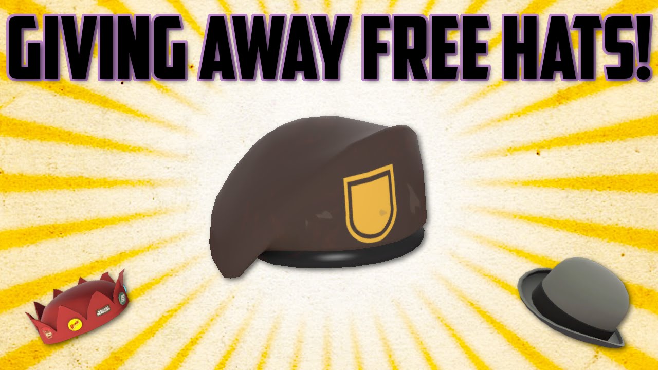 TF2 - GIVING AWAY FREE HATS!