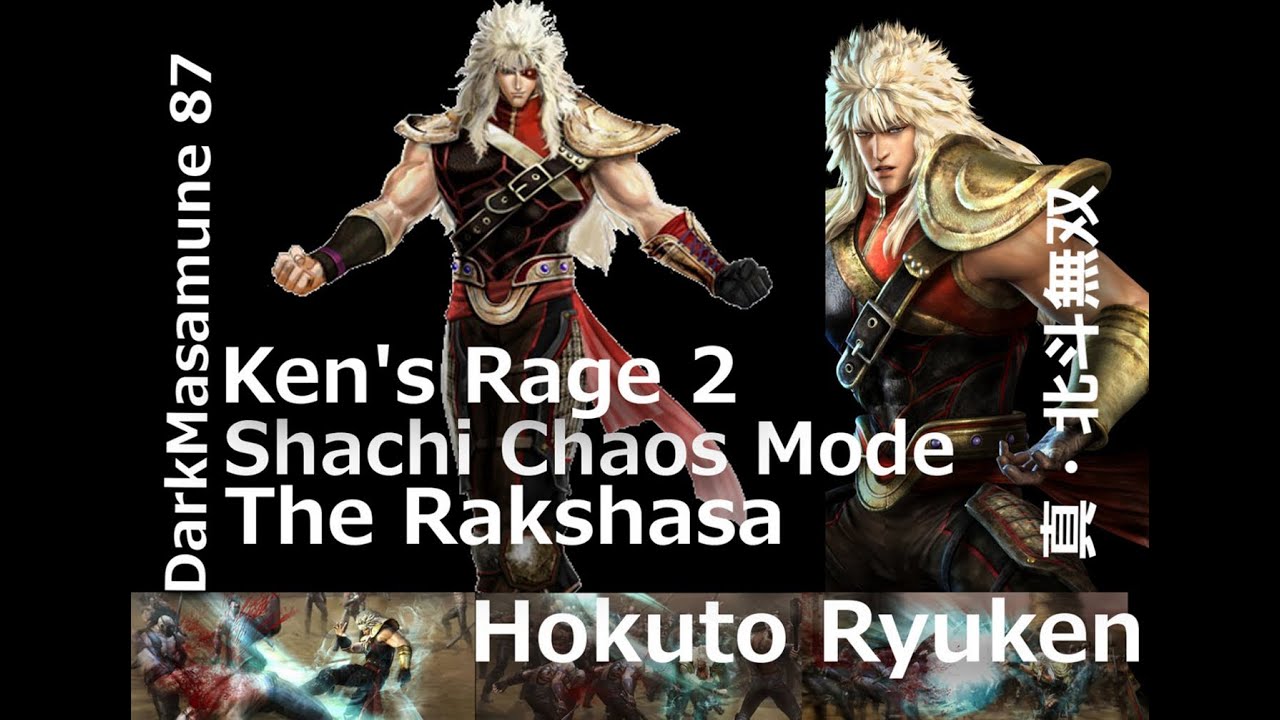 Fist of the North Star: Ken's Rage 2 Shachi The Rakshasa Chaos Walkthrough Commentary