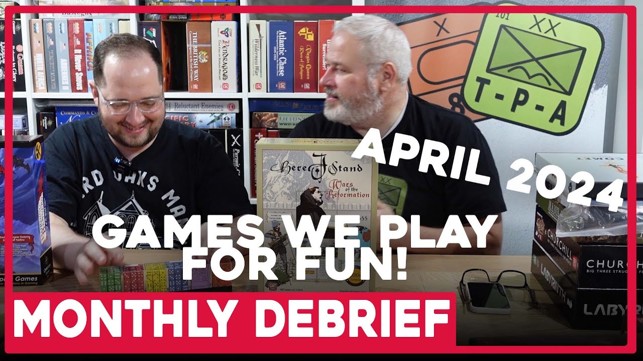 For Fun Games | Monthly Debrief S4E4 | April 2024 |  The Players' Aid