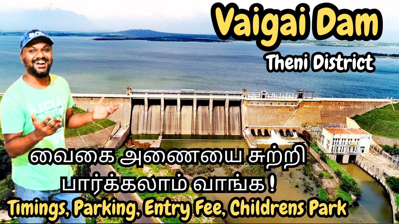 Explore Vaigai Dam, Madurai | Timings, Entry Fee, Best Time to Visit