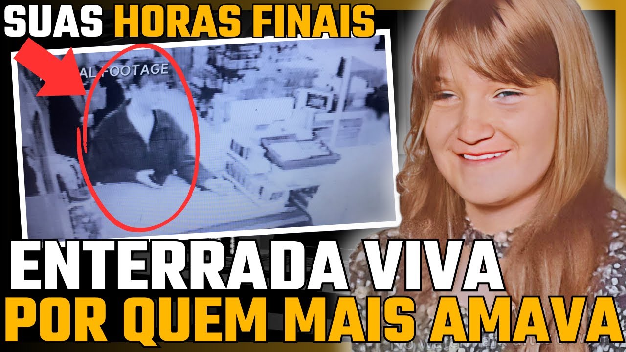 ENTERR4DA V1VA POR QUEM MAIS AMAVA | CÂMERAS FILMARAM SUAS ÚLTIMAS IMAGENS | Peggy C | Kristi