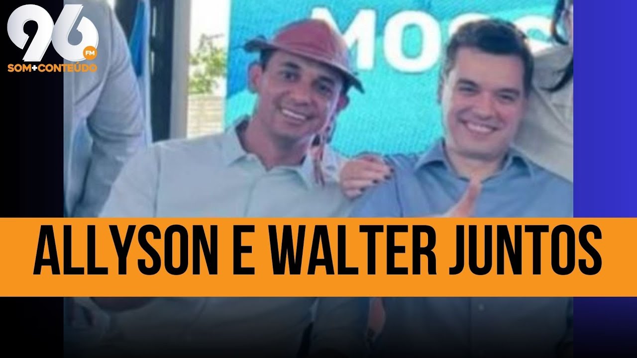 EXCLUSIVO: A APROXIMAÇÃO DE WALTER ALVES E ALLYSON BEZERRA