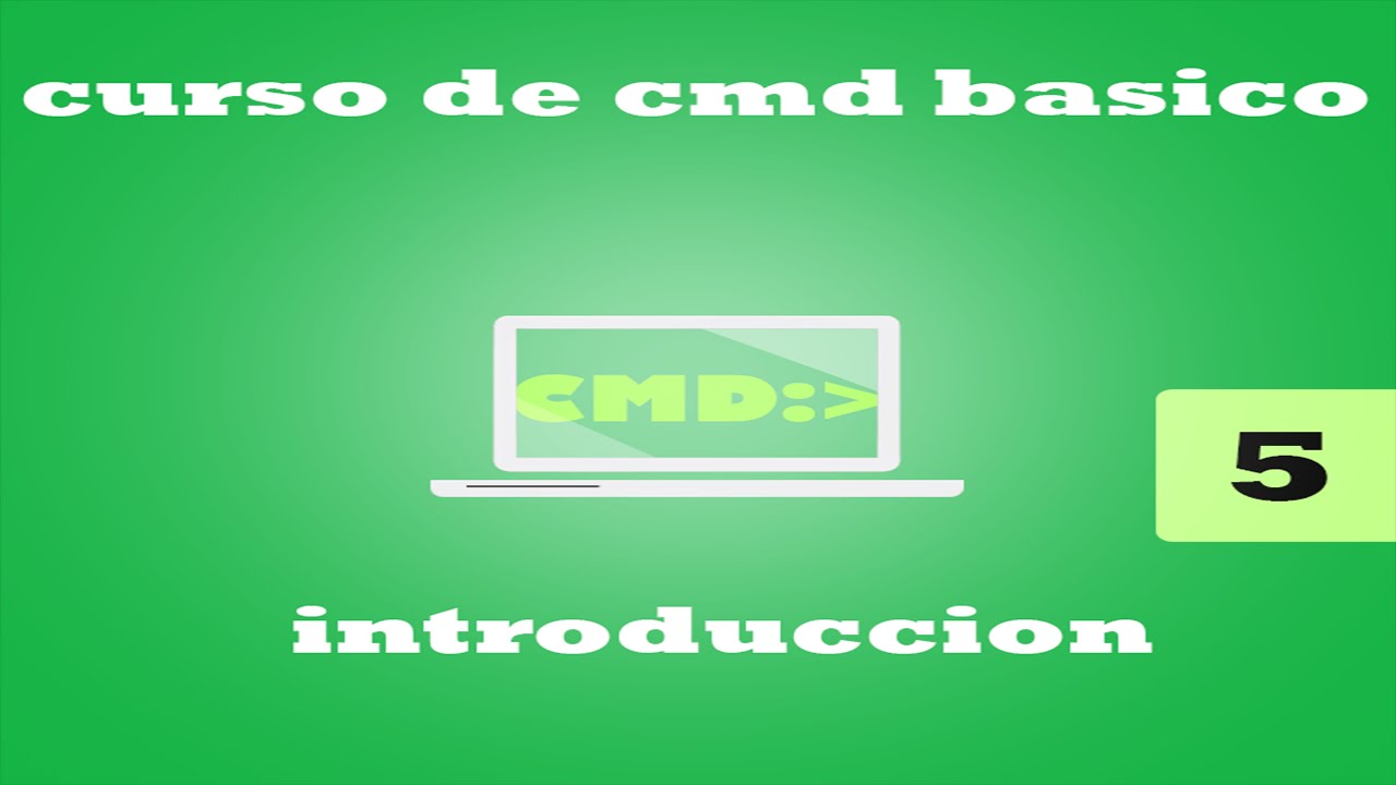 CURSO BASICO DE CMD #5