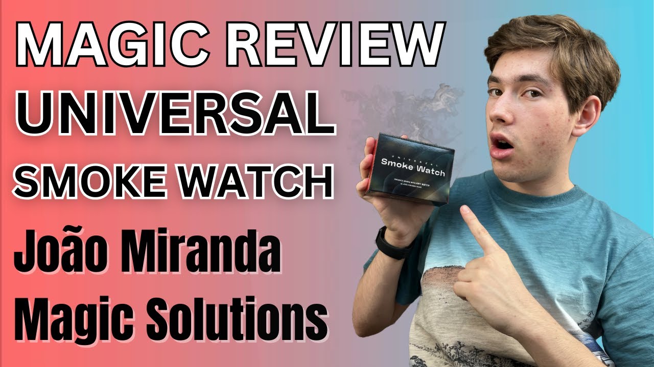 Universal Smoke Watch by Joao Miranda - Magic Review