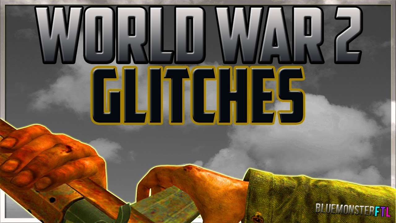 World War 2 All Best Working Glitches 2018 - WWII Multiplayer Glitches