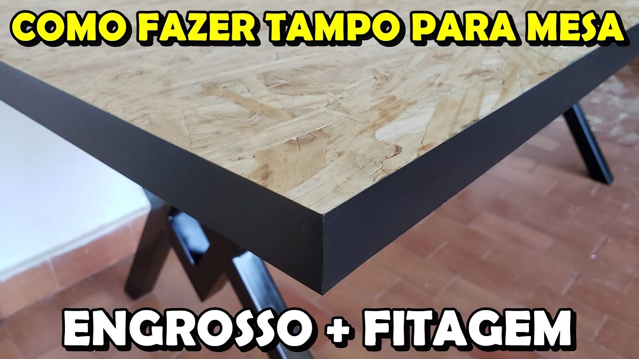 Aprenda Engrossar Tampo para Mesa e Colar Fita de Borda