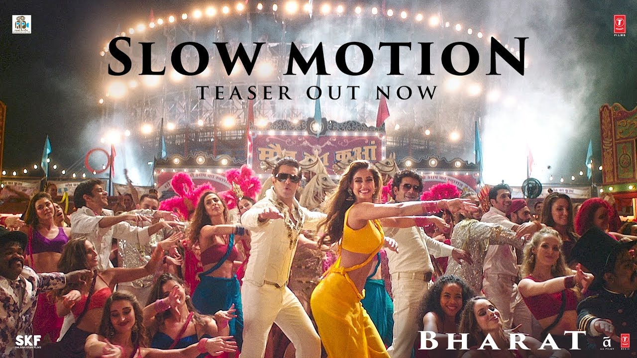 Slow Motion Song Teaser -&nbsp;Bharat&nbsp;| Salman Khan | Disha Patani&nbsp;| Vishal & Shekhar