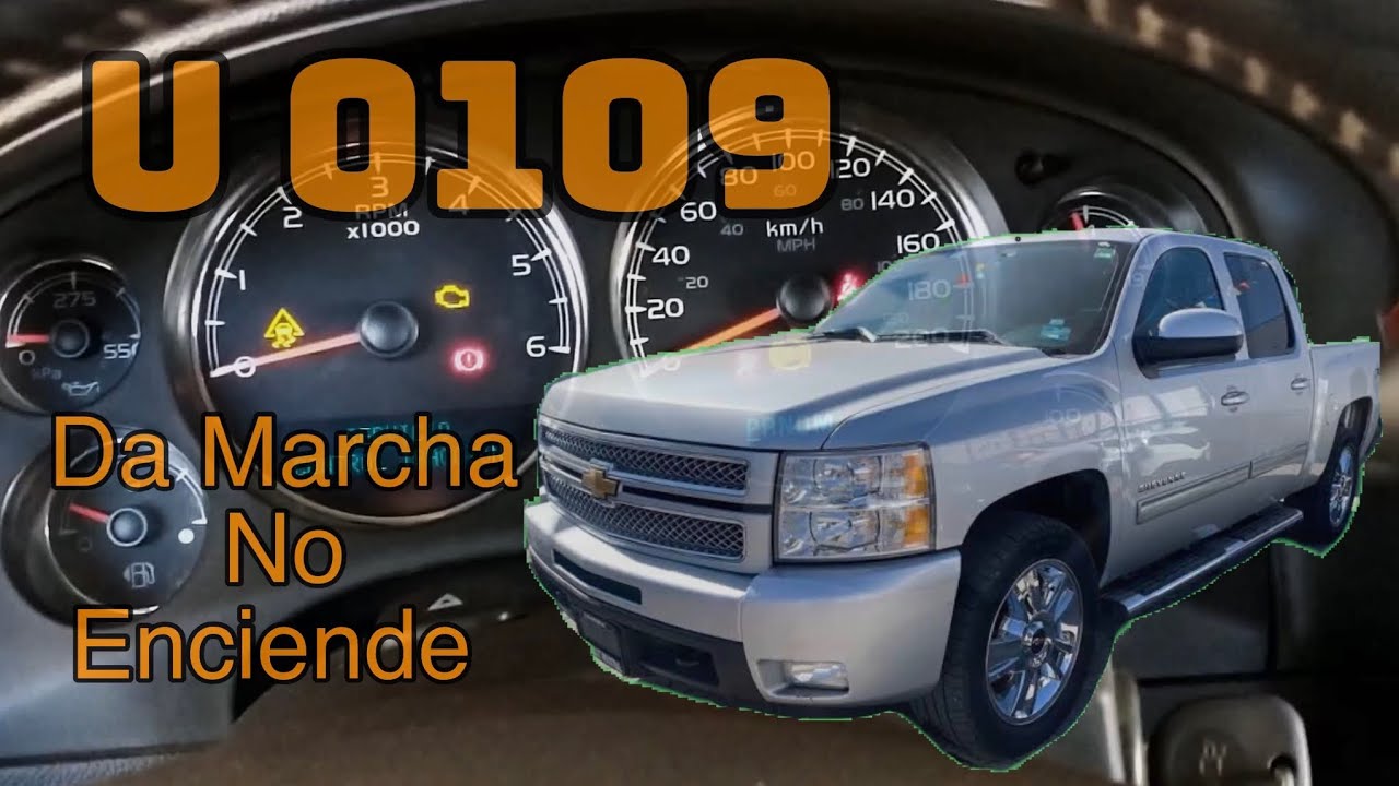 Da Arranque no Enciende U0109 Cheyenne Silverado 2010