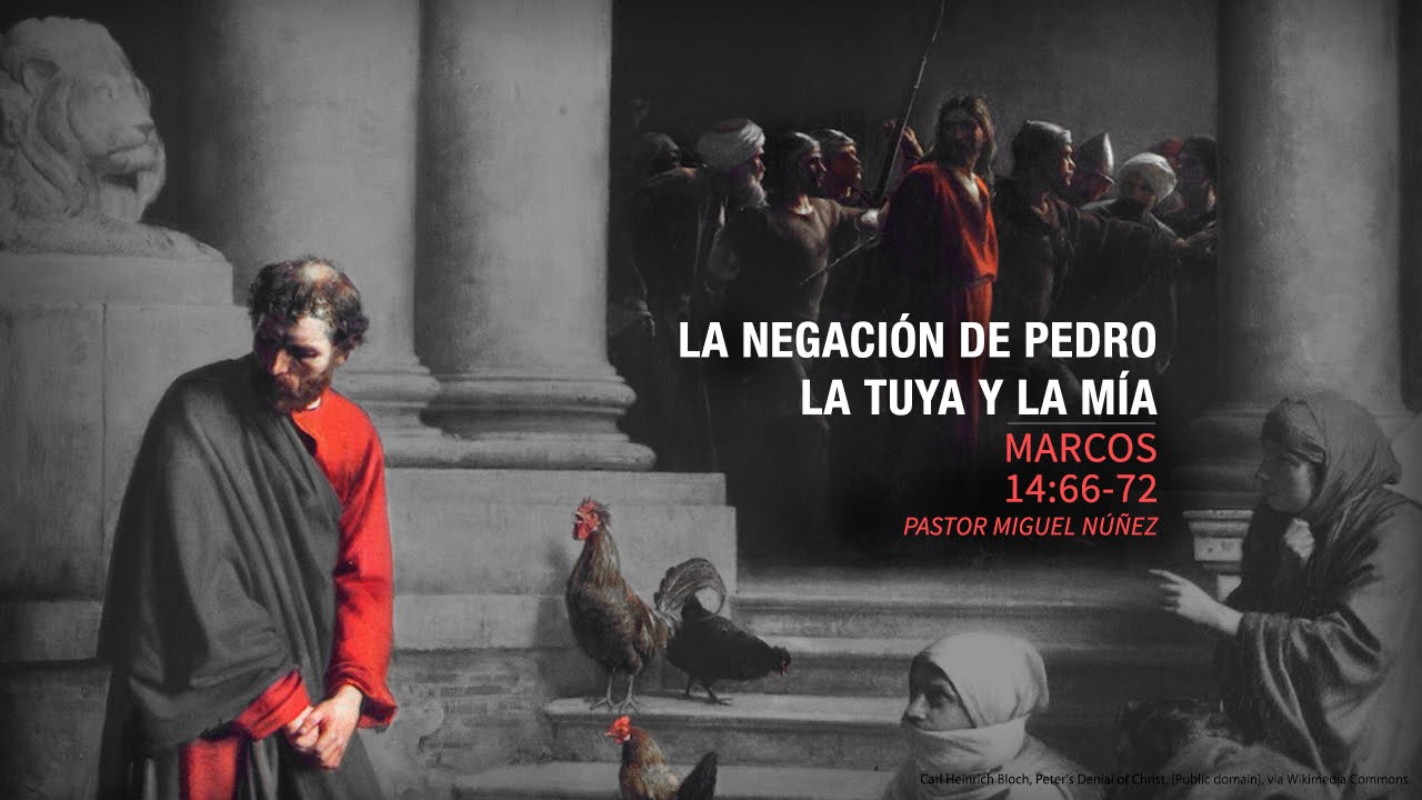 La negación de Pedro, la tuya y la mía