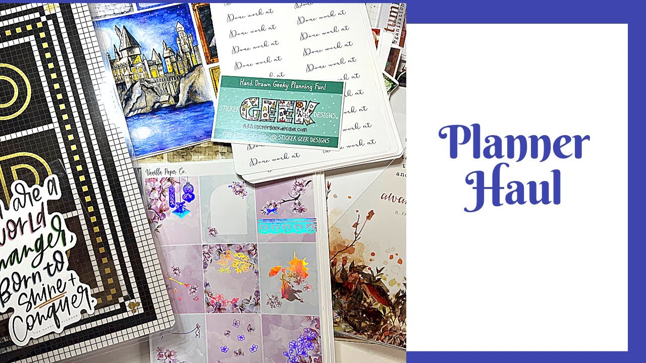 Planner Haul// Featuring The Happy Planner, Clever Fox, Sticker Geek Designs,Cultivate What Matters