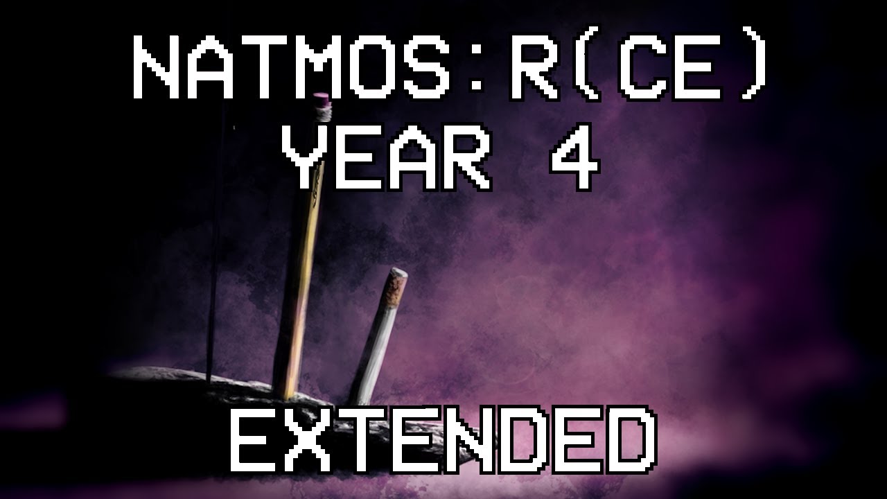 NATMOS:R(CE) Extended | Year 4 (Squiddy Tentacles)