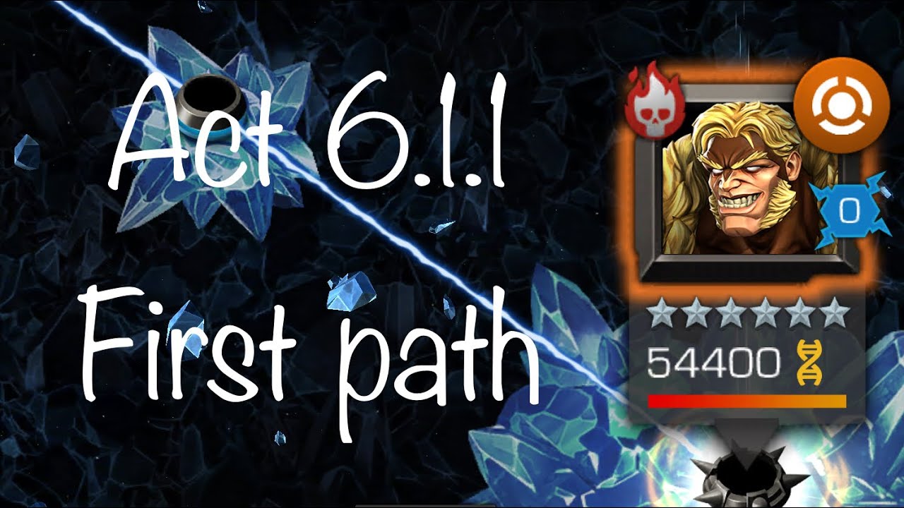 Act 6.1.1 - Story Quest - First attempt/path | Marvel Contest of Champions