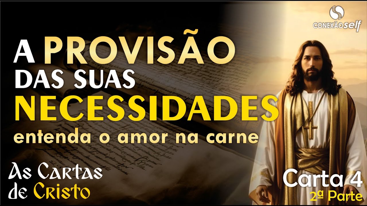 DEUS SATISFAZ TODAS AS SUAS NECESSIDADES | Cartas de Cristo