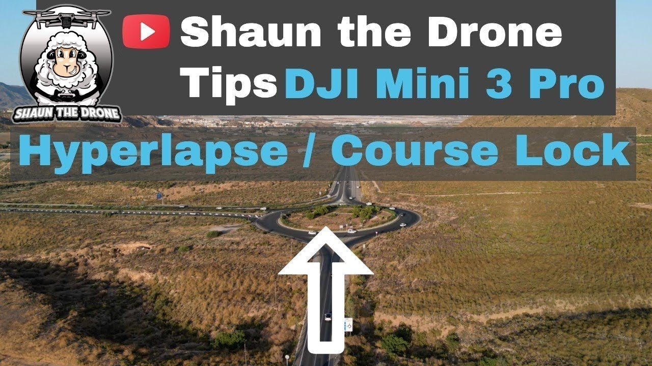 DJI Mini 3 Pro Hyperlapse Tutorial Course Lock | What could go wrong? #shaunthedrone