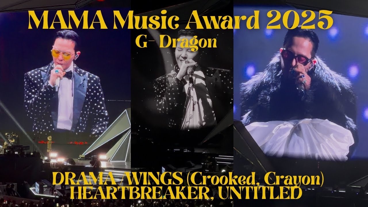 11292025 G-DRAGON MAMA 2025 DRAMA / WINGS (CROOKED, CRAYON), HEARTBREAKER, UNTITLED @hongkong  