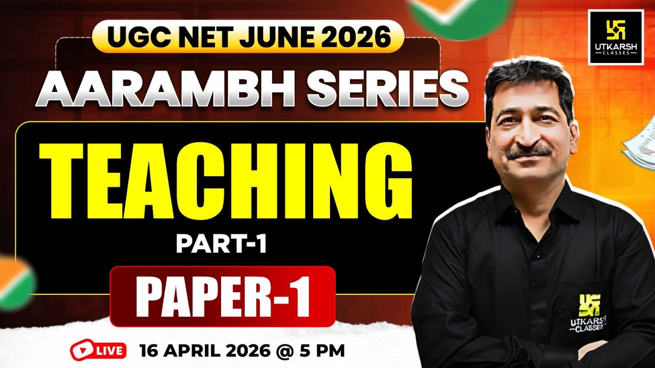 UGC NET June 2026 | Aarambh Series | Teaching Part - 1 | Paper 1 by Anil Sir