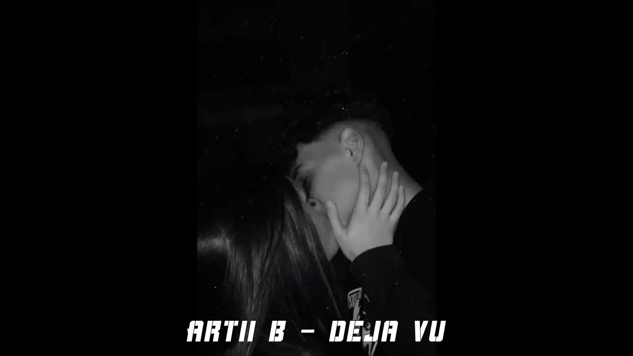 Artii b - Deja Vu ( slowed )