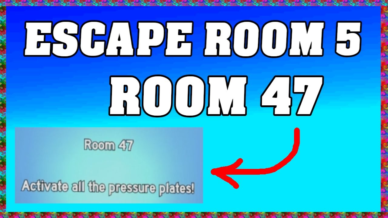 ROOM 47 in Roblox ESCAPE ROOM 5 🌟