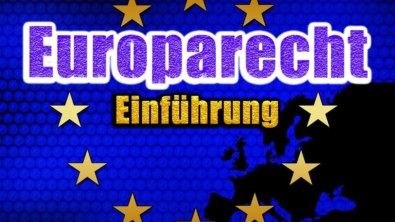 Europarecht Einführung - Europarecht 01